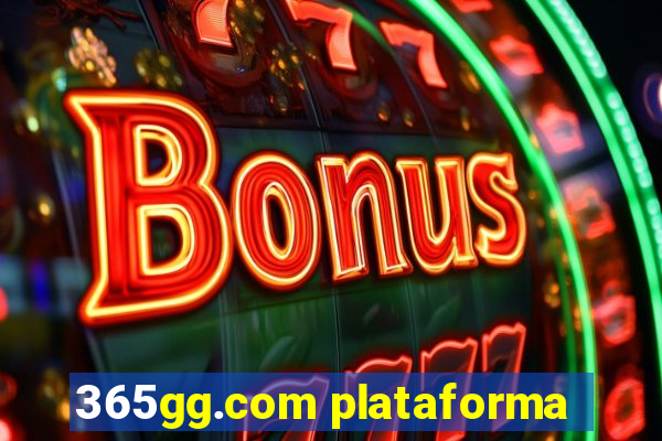 365gg.com plataforma